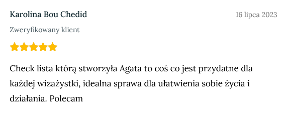 Screen z opinią zweryfikowanej klientki Karoliny Bou Chedid dodanej 16 lipca 2023 o treści: Check lista którą stworzyła Agata to coś co jest przydatne dla każdej wizażystki, idealna sprawa dla ułatwienia sobie życia i działania. Polecam